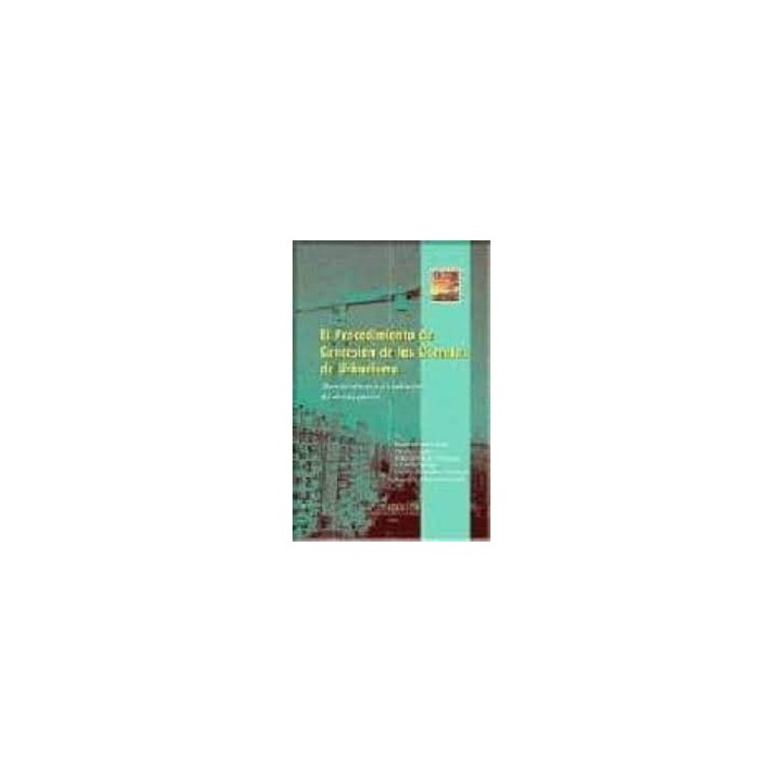 El Procedimiento de Concesión de las Licencias de Urbanismo (Especial referencia a la aplicación del silencio positivo).